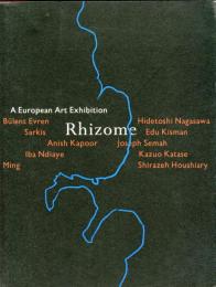 Rhizome : a European art exhibition 
Haags　Gemeentemuseum　the Neterlands Office for Fine Aets
