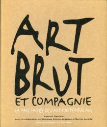 Art brut et compagnie : La face cachée de l'art contemporain (フランス語)