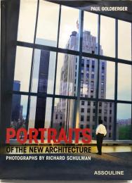 Portraits Of The New Architecture (英語)