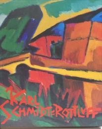 Karl Schmidt-Rottluff : catalogue de l'exposition du musée Matisse, 1995
カール・シュミット・ロットルフ