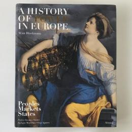 A history of power in Europe : peoples markets states