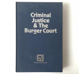 Criminal justice & the Burger Court