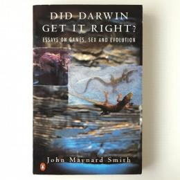 Did Darwin Get it Right? : Essays on Games, Sex and Evolution