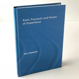 Kant, Foucault, and Forms of Experience