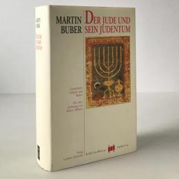 Der Jude und sein Judentum : gesammelte Aufsätze und Reden