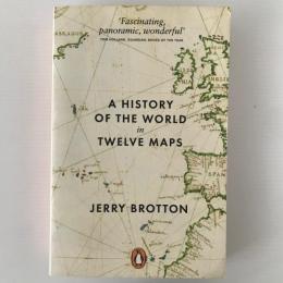 A history of the world in twelve maps