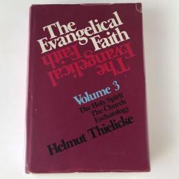 The Evangelical Faith Vol.3