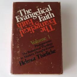 The Evangelical Faith Vol.1