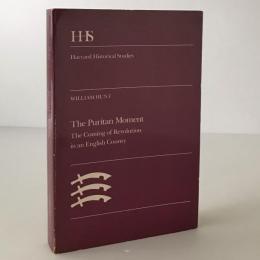 The Puritan moment : the coming of revolution in an English county