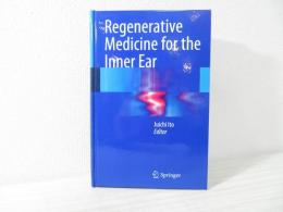 Regenerative medicine for the inner ear