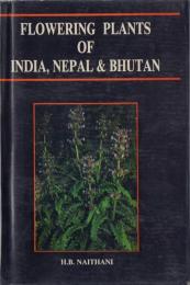Flowering Plants of India, Nepal & Bhutan [インド,ネパール,ブータンの顕花植物]