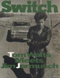 Switch 1993年1月号 特集: トム・ウェイツ[道化たちの午後]