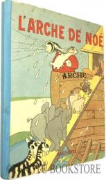 L'Arche de Noe フェリックス・ロリウー画/ウォルト・ディズニー原作「ノアの箱舟」 [フランス 絵本 20世紀]