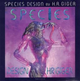 Species Design by H.R. Gigerスピーシーズ・デザイン(日本語版)