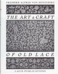 The Art & Craft of Old Lace