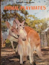 ANIMAL PLAYMATES   Toppan`s Foto Books 16　英文絵本