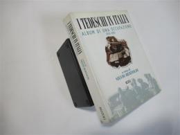 I Tedeschi in Italia: Album di una occupazione, 1943-1945 (Italian Edition)