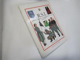 R.S.I.: uniformi, distintivi, equipaggiamento e armi 1943 - 1945 (Italiano)
