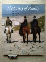 The Poetry of Reality: Dutch Painters of the Nineteenth Century