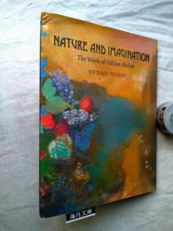 Nature and imagination : the work of Odilon Redon