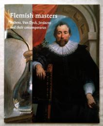 Flemish masters. Rubens, van Dyck, Jordaens and their contemporaries
