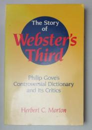 [英書] THE STORY OF WEBSTERS THIRD PHILIP COVE'S CONTROVERSIAL DICTIONARY AND CRITICS