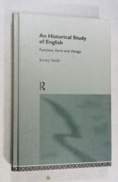[英書]　An Historical Study of English Function, form and change