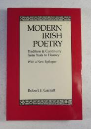 [英書] Modern Irish Poetry Tradition and Continuity from Yeats to Heaney