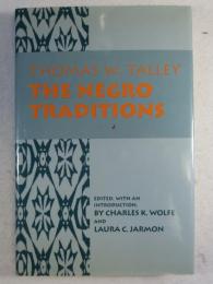 [英書]  THE NEGRO TRADITIONS Thomas W. Talley Edited, with an Introduction, by Charles K. Wolfe and Laura C. Jarmon