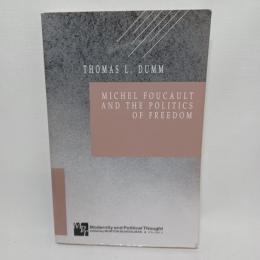 Michel Foucault and the politics of freedom　ミシェル・フーコー