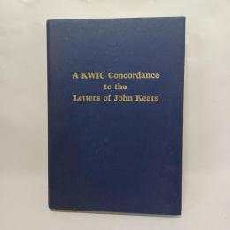 A KWIC concordance to the letters of John Keats