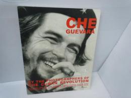 『チェ・ゲバラ:キューバ革命の写真家たち』　Che Guevara: By the Photographers of the Cuban Revolution