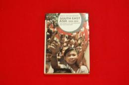 SOUTH-EAST ASIA 1930-1970 The legacy of colonialism and nationalism