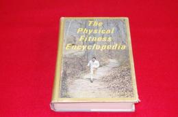 The Physical fitness encyclopedia