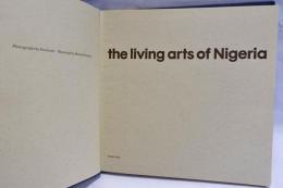 The living arts of Nigeria　(ナイジェリアの生きた芸術)