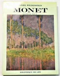 Claude Monet: Vie et Oeuvre, Biographie et catalogue raisonne - Tome  Ⅲ  1887-1898 Peintures （モネ カタログレゾネ第3巻）