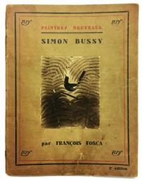 Peinters Nouveaux: Simon Bussy （仏版 シモン・ビュッシー作品集）