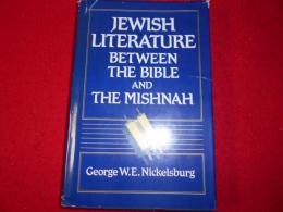 Jewish literature between the Bible and the Mishnah : a historical and literary introduction