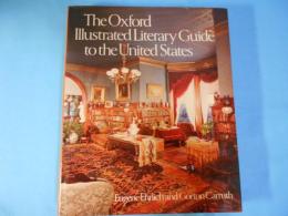The Oxford illustrated literary guide to the United States