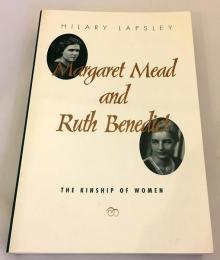 【洋書】Margaret Mead and Ruth Benedict : the kinship of women『マーガレット・ミードとルース・ベネディクト：ふたりの恋愛が育んだ文化人類学』　