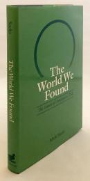 【英語洋書】 私たちが見つけた世界 : 存在論的話の限界 『The world we found : the limits of ontological talk』