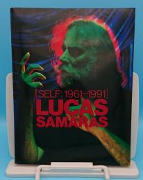 ルーカス・サマラス　セルフ1961-1991LUCAS SAMARAS