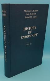 History of endoscopy: an illustrated documentation Vol.1～4(内視鏡の歴史)