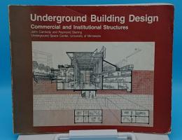 Underground Building Design  Commercial and Institutional Structures(英)