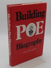 Building Poe biography (Southern literary studies)(英)