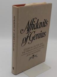 Affidavits of Genius: Edgar Allan Poe and the French Critics; 1847-1924 (英)