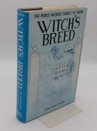 Witch's Breed: Peirce-Nichols Family of Salem(英)