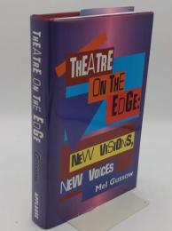 Theatre on the Edge: New Visions; New Voices (Applause Critics Circle)(英)