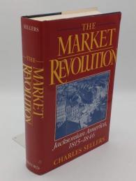 The Market Revolution: Jacksonian America; 1815-1846