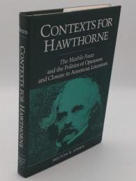 Contexts for Hawthorne: The Marble Faun and the Politics of Openness and Closure in American Literature(英)